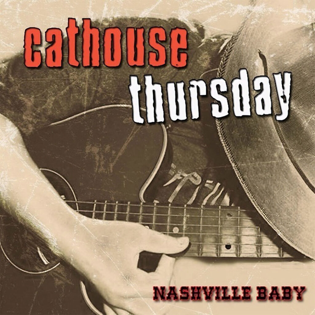 Cathouse Thrusday | Nashville Baby