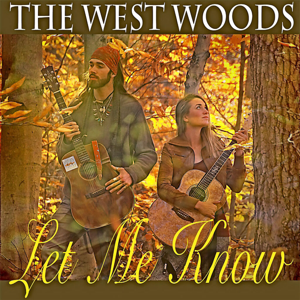 The West Woods | Let Me Know